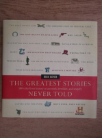 Rick Beyer - The greatest stories never told