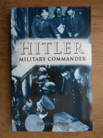 Anticariat: Rupert Matthews - Hitler military commander
