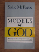 Sallie McFague - Models of God. Theology of an Ecological, Nuclear Age