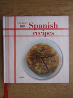 The best 100 spanish recipes