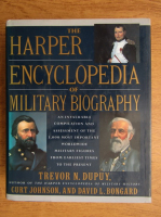 Trevor N. Dupuy - The Harper encyclopedia of military biography