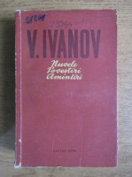 V. Ivanov - Nuvele. Povestiri. Amintiri
