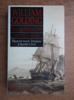 William Golding - La capatul lumii. Trilogia marii