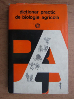 Alexe Potlog - Dictionar practic de biologie agricola