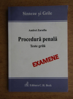 Andrei Zarafiu - Procedura penala. Teste grila