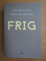 Aurel Dumitrascu - Frig