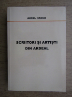 Aurel Hancu - Scriitori si artisti din Ardeal