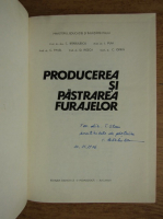 C. Barbulescu, I. Puia, C. Pavel - Producerea si pastrarea furajelor (cu autograful lui C. Barbulescu)