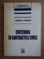 Camelia Toader - Evictiunea in contractele civile