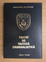 Constantin Aionitoaie, Vasile Berchesan, Tudorel Butoi - Tratat de tactica criminalistica