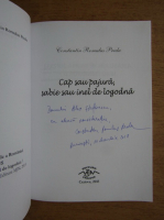 Constantin Romulus Preda - Cap sau pajura, sabie sau inel de logodna (cu autograful autorului)