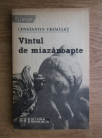 Anticariat: Constantin Vremulet - Vantul de miazanoapte