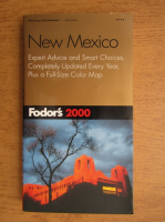 Fodor's 2000. New Mexico. Expert advice and smart choices, completely updated every year, plus a full size color map