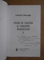 Gabriel Gheorghe - Studii de cultura si civilizatie romaneasca (volumul 2, cu autograful autorului)