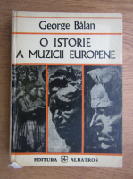 Anticariat: George Balan - O istorie a muzicii europene