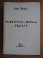 Ion Neagu - Drept procesual penal tratat