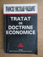 Ivanciu Nicolae Valeanu - Tratat de doctrine economice