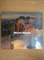 Jean-Francois Hagenmuller - Mont-Blanc, Lumieres d'altitude