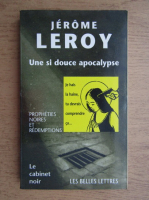 Jerome Leroy - Une si douce apocalypse