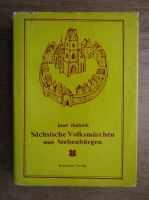 Josef Haltrich - Sachsische Volksmarchen aus Siebenburgen