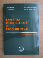 Lucia Uta - Expertiza medico-legala in procesul penal