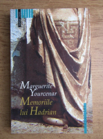 Anticariat: Marguerite Yourcenar - Memoriile lui Hadrian