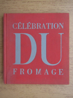 Maurice Lelong - Celebration du fromage