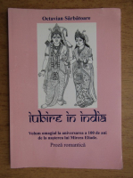 Octavian Sarbatoare - Iubire in India