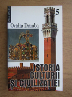 Anticariat: Ovidiu Drimba - Istoria culturii si civilizatiei (volumul 5)