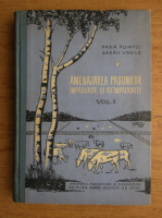 Pana Pompei, Sabau Vasile - Amenajarea pasunilor impadurite si neimpadurite (volumul 1)