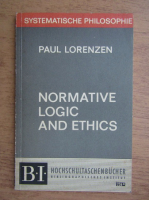 Paul Lorenzen - Normative logic and ethics