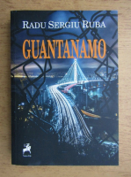 Radu Sergiu Ruba - Guantanamo