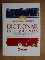 Random house Webster's. Dictionar englez-roman. Engleza americana