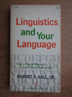 Robert A. Hall Jr. - Linguistics and your language