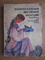 Schatzkastchen deutscher dichtung. Lesestoff fur die klassen V-VIII (1981)