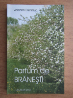Valentin Dimitriuc - Parfum de Branesti