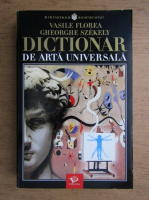 Anticariat: Vasile Florea - Dictionar de arta universala