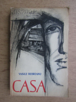 Vasile Rebreanu - Casa