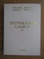 Anticariat: William Kneale - Dezvoltarea logicii (volumul 2)