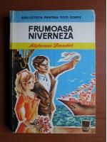 Alphonse Daudet - Frumoasa niverneza