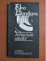 Anticariat: Ana Blandiana - Arhitectura valurilor