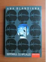 Ana Blandiana - Sertarul cu aplauze