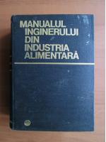 D. Motoc - Manualul inginerului din industria alimentara