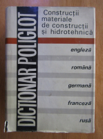 Anticariat: Dumitru Dumitrescu - Dictionar poliglot de constructii, materiale de constructii si hidrotehnica