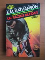 E. M. Nathanson - Un razboi murdar