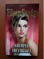 Eileen Goudge - Ghimpii adevarului