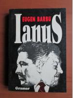 Anticariat: Eugen Barbu - Ianus