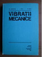 Anticariat: Gheorghe Buzdugan - Vibratii mecanice
