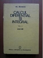 Anticariat: Gheorghe Siretchi - Calcul diferential si integral. Exercitii (volumul 2)