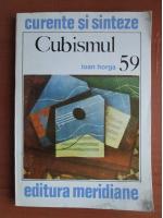 Anticariat: Ioan Horga - Cubismul